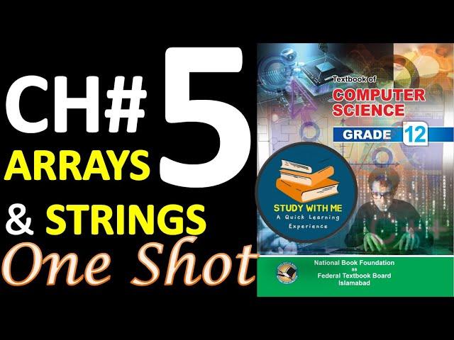 Class 12 Computer Chapter 5 One Shot Video Lecture FBISE National Book Foundation Arrays and Strings