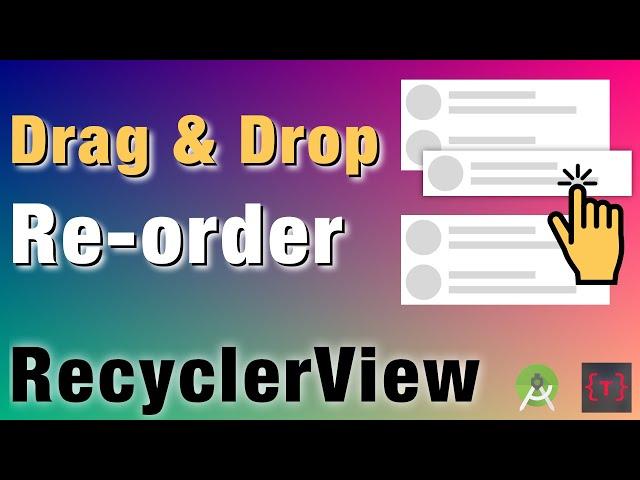 Drag and drop Reorder in Recycler View | Android