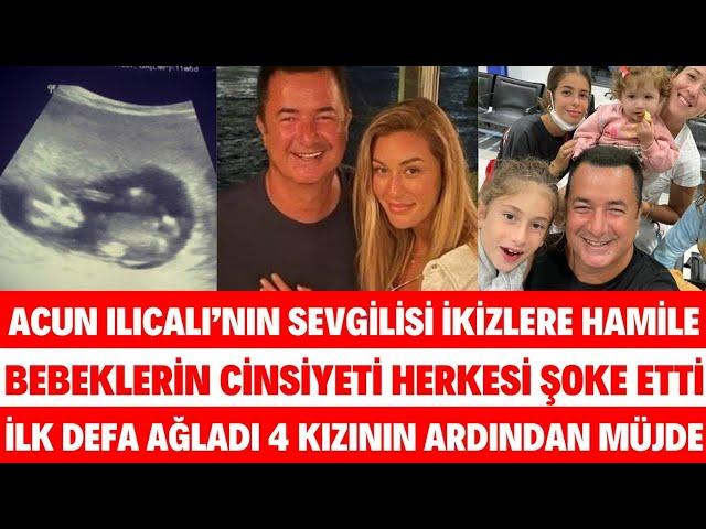 ACUN ILICALI'NIN SEVGİLİSİ İKİZLERE HAMİLE BEBEKLERİN CİNSİYETİ BELLİ OLDU 3 AYLIK SİBELCAN SAYAN