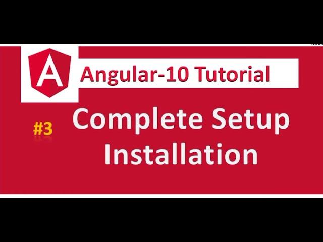 Angular setup installation | How to install nodeJs, Visual Studio Code, Angular CLI, NPM | P3