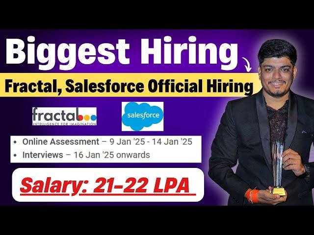 22 LPA Salary Jobs | Biggest Hiring | Off Campus Drive 2025 | Salesforce, Fractal Hiring |Apply Now