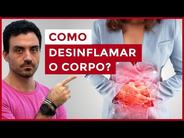 Como DESINFLAMAR o corpo naturalmente? | 7 DICAS para acabar com o problema