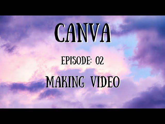 Canva Tutorial : Lesson 2: Learning Canva ( Making a video in Canva ) [ TechMates ]