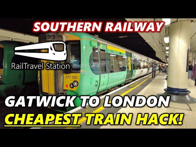 CHEAPEST TRAIN FROM GATWICK AIRPORT TO LONDON VICTORIA FOR £8.10!  Break Journey at East Croydon