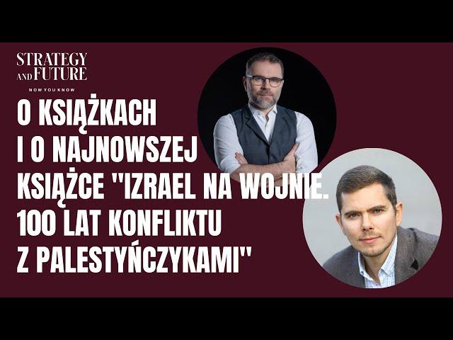 Jacek Bartosiak i Piotr Zychowicz o jego książkach i o najnowszej książce | Strategy&Future