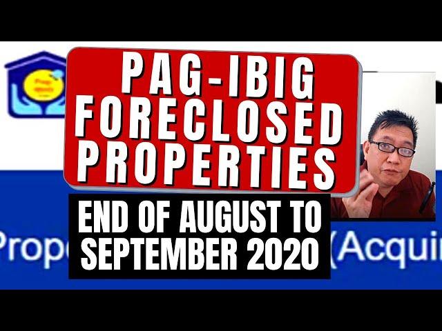 Foreclosed properties for sale thru Pag-IBIG - End of August 2020 to 1st week of September 2020