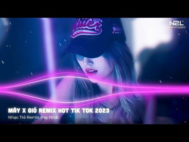 MÂY REMIX - GIÓ REMIX | MÂY HÒA THEO GIÓ CÓ NGƯỜI ĐƠN PHƯƠNG - NHẠC TRẺ REMIX HOT TIKTOK 2023