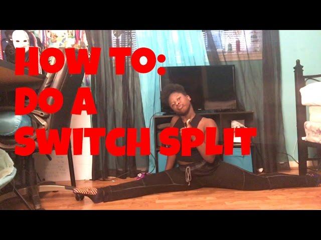 HOW TO: DO SPLITS