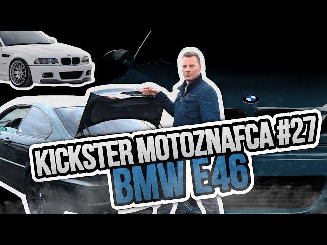 BMW E46 - Kickster MotoznaFca #27