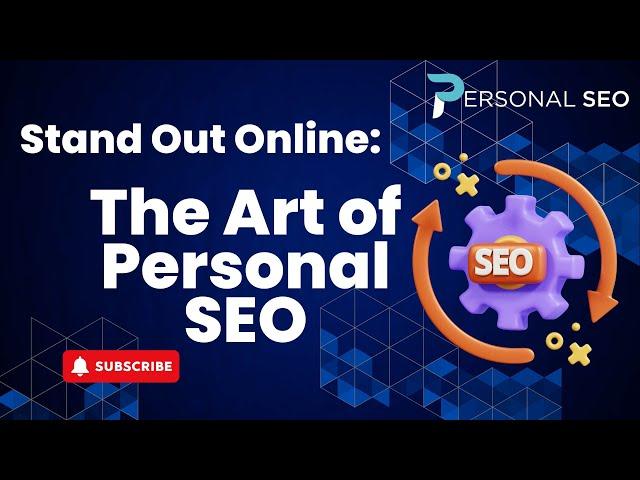 Google Yourself: The Ultimate Guide to Personal SEO