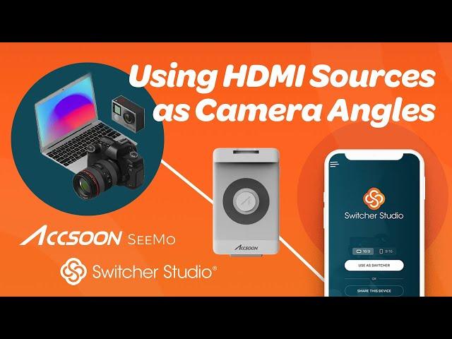 Using HDMI sources as camera angles in Switcher Studio