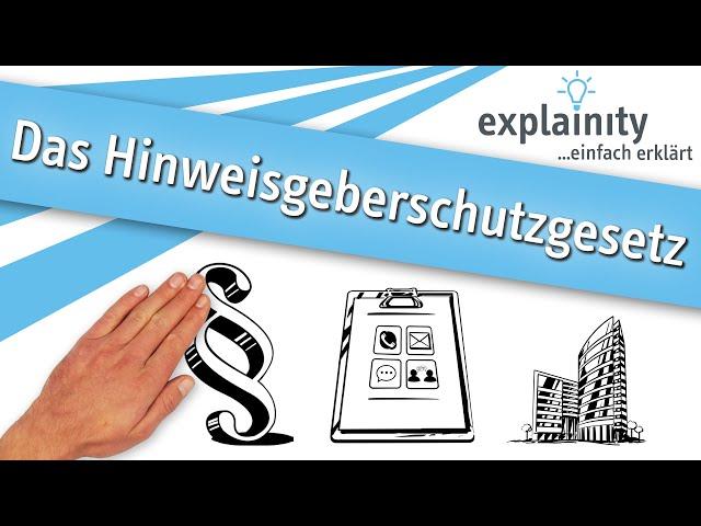 Das Hinweisgeberschutzgesetz einfach erklärt (explainity® Erklärvideo)