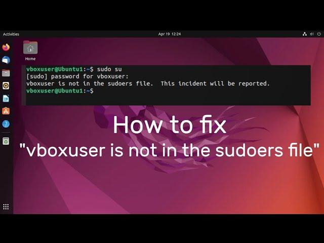 How to fix user is not in sudoers file (Ubuntu)