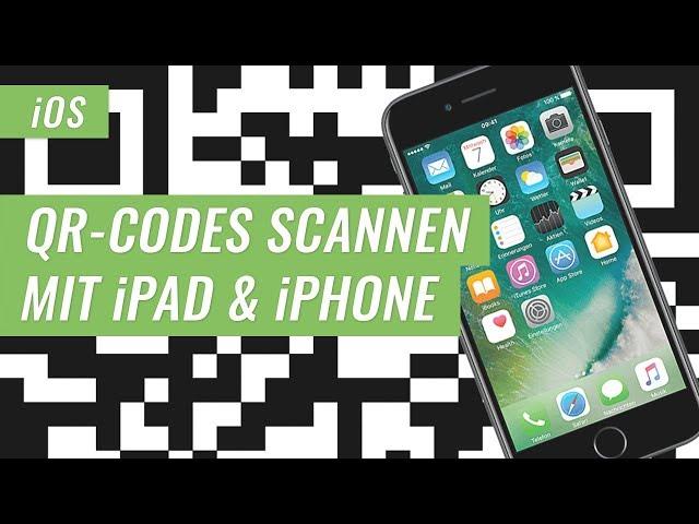 QR-Codes scannen am iPhone und iPad mit iOS 11