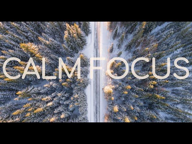 Focus Music for Work and Studying, Background Music for Concentration, Study Music