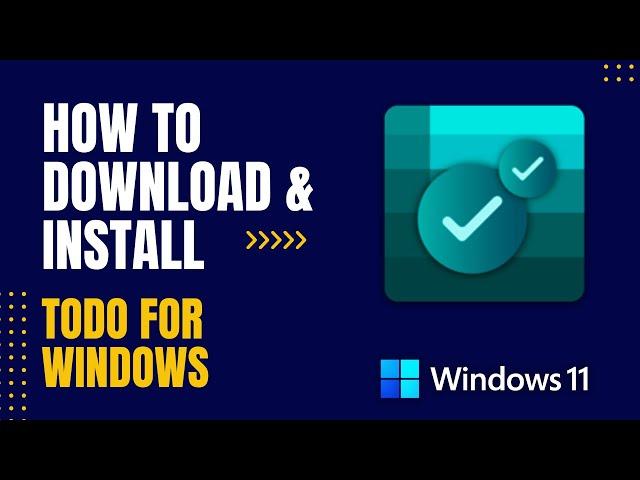 How to Download and Install ToDo for Windows For Windows