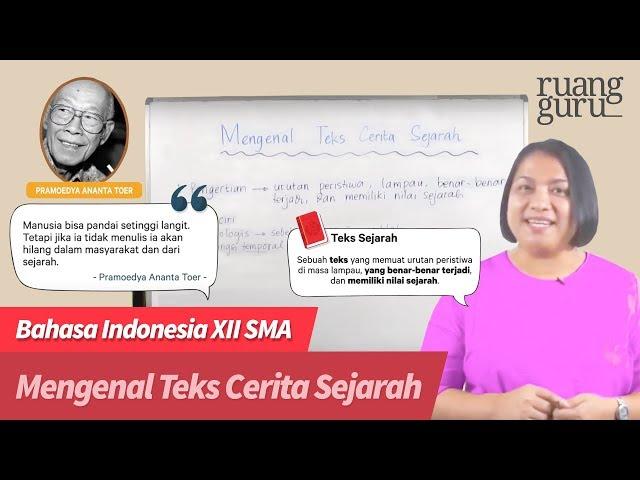 ruangbelajar - Bahasa Indonesia XII SMA - Mengenal Teks Cerita Sejarah | bimbel online