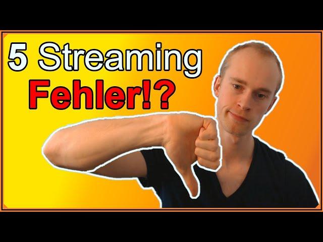 5 häufige Fehler, die neue Streamer machen!