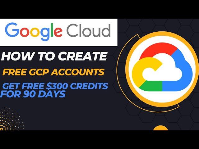 How to create FREE Google Cloud Account to get $300 FREE credits for 90 days