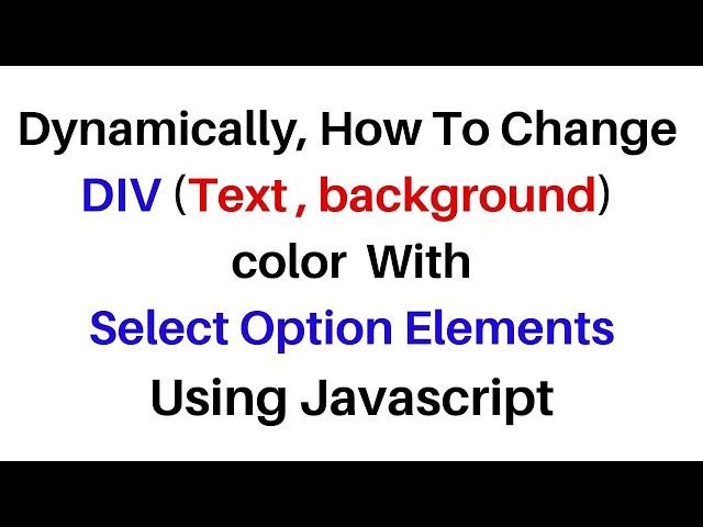 Dynamically Changing The Background And Text Content Color of DIV