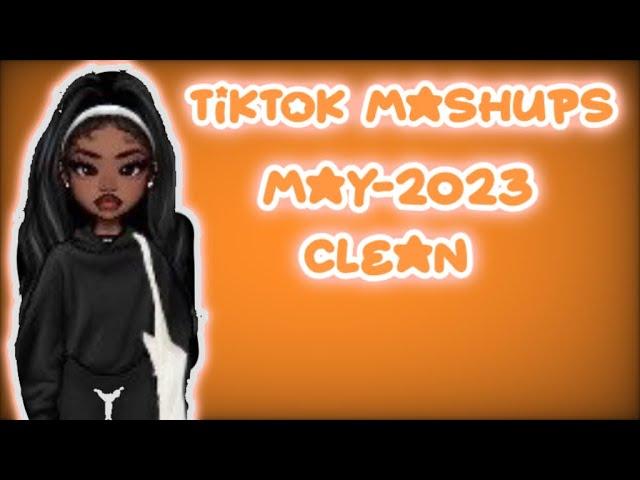 TIKTOK MASHUP MAY 2023 CLEAN AR1AN3️