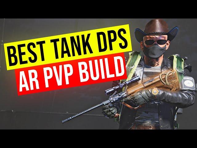 Best AR TANK DPS PVP BUILD! The Division 2