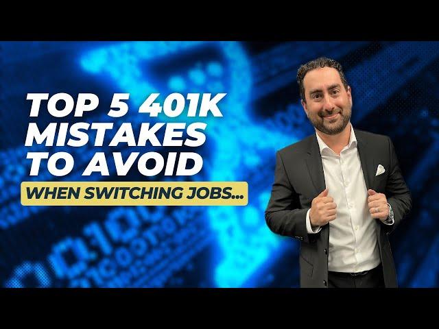 Top 5 401(k) Mistakes to Avoid When Switching Jobs | Maximize Your Retirement Savings