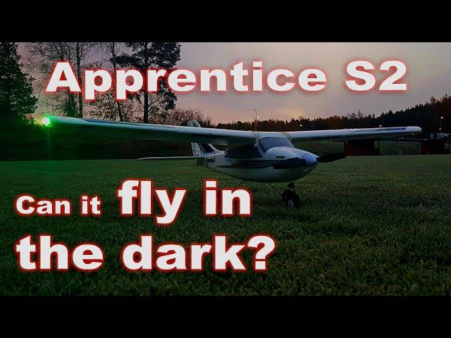 Hobbyzone Apprentice S2 - Can it fly in the dark?