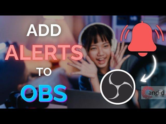 How to add alerts to OBS Studio? | Candid.Technology