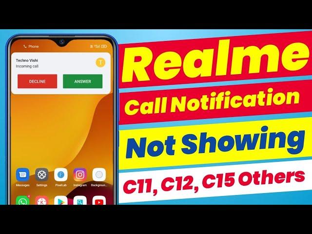 realme c11, c12, c15 call display problem | realme call notification not showing | 2022