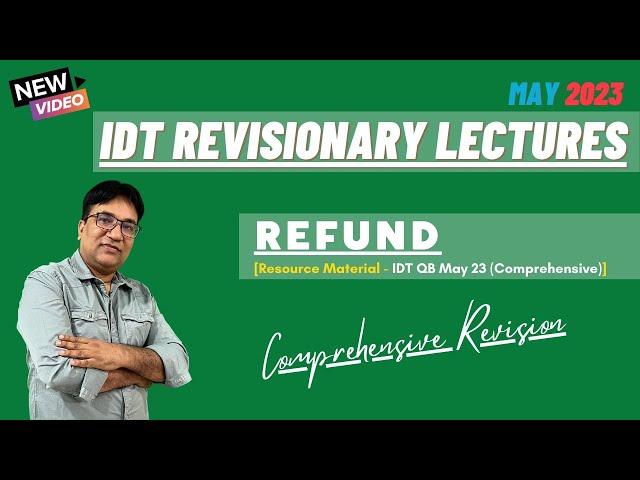 CA-Final Revision Lecture-1(Refund) - May 23