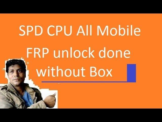 All mobile/unlock frp unlock/Any Android Phone/without box/support/spd cpu