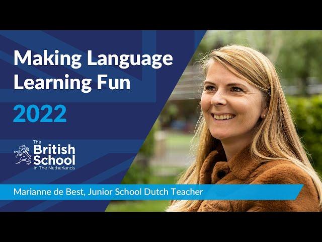 Making Language Learning Fun | The British School in The Netherlands