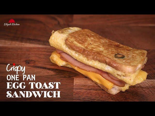 Crispy One Pan Egg Toast | One Pan Egg Toast | Breakfast Egg Sandwich | Easy, Delicious and Healthy!