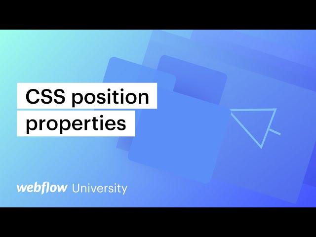 CSS position properties (relative, absolute, fixed, position sticky, and floats) — Webflow tutorial