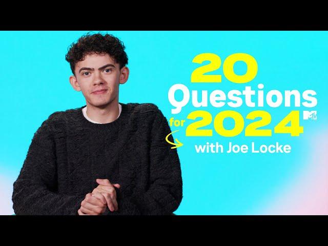 Joe Locke Answers 20 Questions for 2024 | MTV