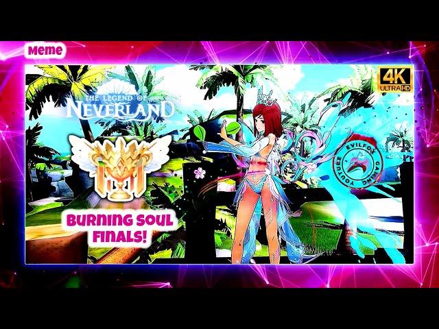 The Legend of Neverland - Burning Soul Finals Season 5 EU76-EU93 King Rank / MEME EDIT 4K