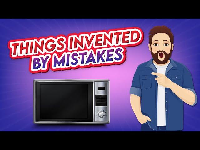 Things Invented by Mistake that Change the World | Animation Builders