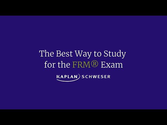 The Best Way to Study for the FRM® Exam