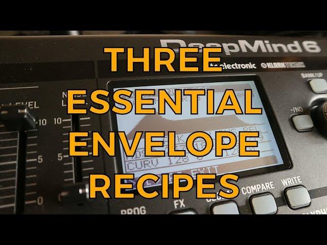 Three Essential Envelope Recipes for Every Synthesist!