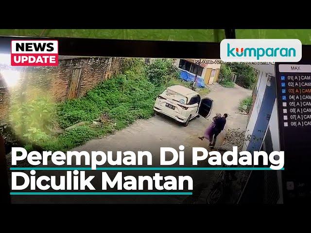 Perempuan di Padang Diculik Mantan Pacar, Dipaksa Masuk Mobil