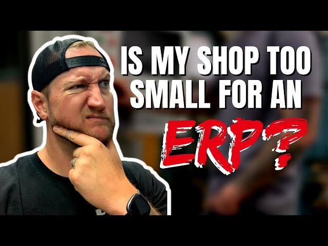 Is My Machine Shop Too Small for an ERP System? | Machine Shop Talk Ep. 88