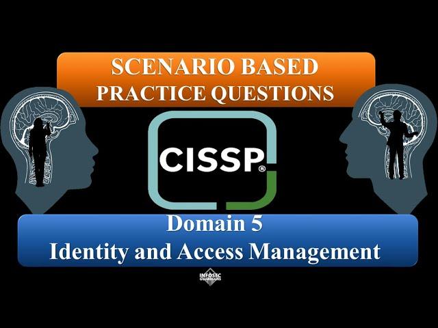 CISSP 2023 Practice Questions (Scenario-Based) - Domain 5 : Identity and Access Management #CISSP