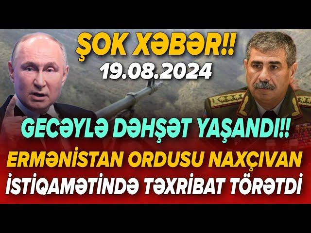 TƏCİLİ! Əsas xəbərlər 19.08.2024 (Xəbər Bələdcisi) xeberler, son xeberler bugun 2024