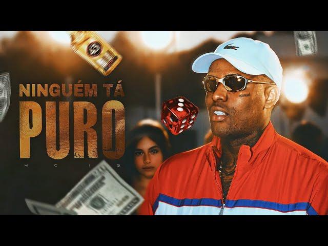 MC IG - Ninguém Tá Puro - DJ Oreia