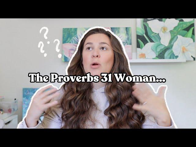 My Honest Thoughts about the Proverbs 31 Woman | Chit Chat with Me :)