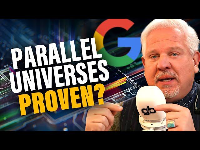 Did Google Just PROVE Other Universes Exist?!