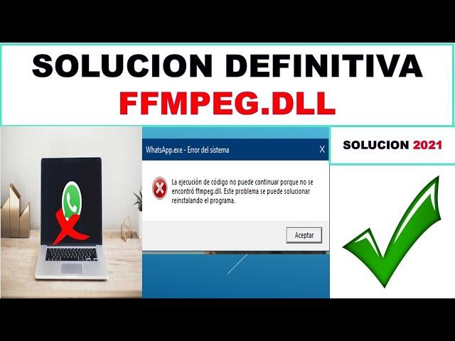 Solución definitiva FFMPEG.DLL en whatsapp  ESCRITORIO 2021,