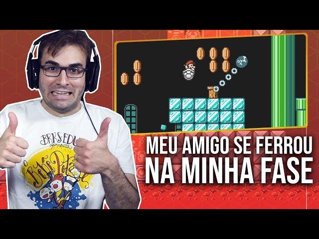 MEU AMIGO SE FERROU NA MINHA FASE! | Super Mario Maker 2 Gameplay