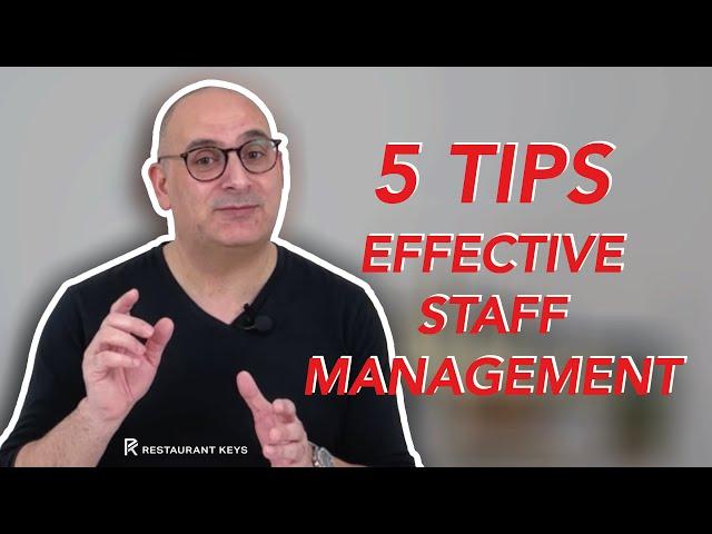 5 Tips for Effective Restaurant Staff Management